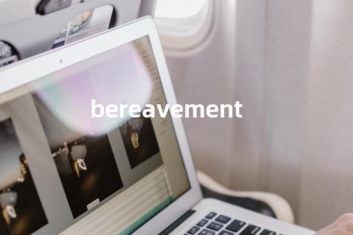bereavement