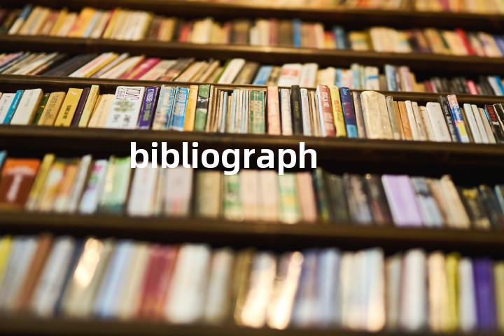 bibliography
