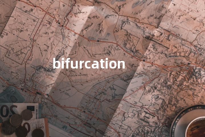 bifurcation
