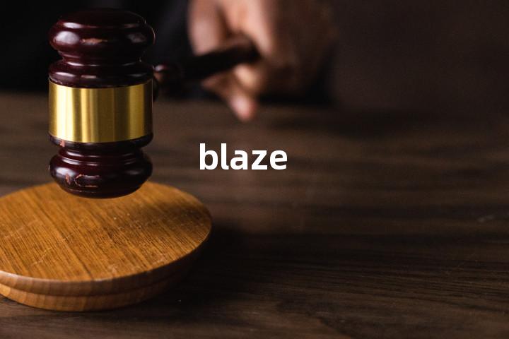 blaze