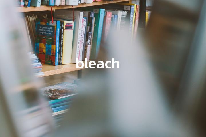 bleach