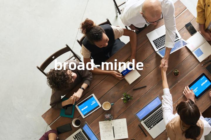 broad-minded