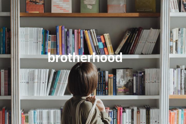 brotherhood