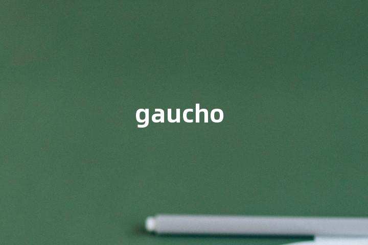 gaucho