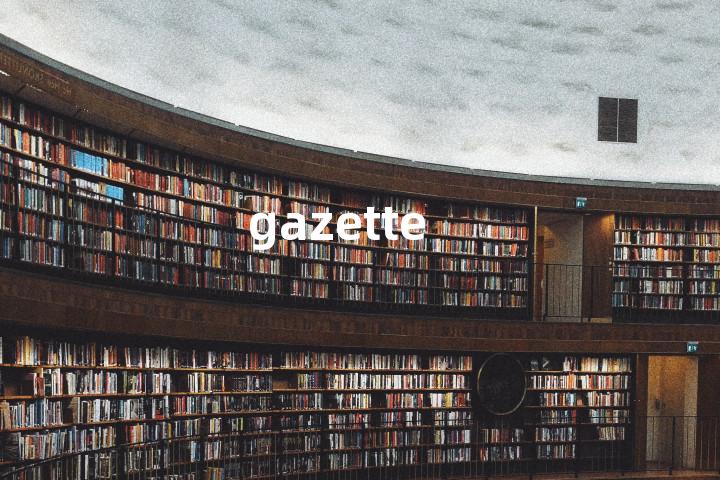gazette