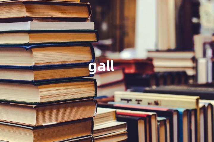 gall