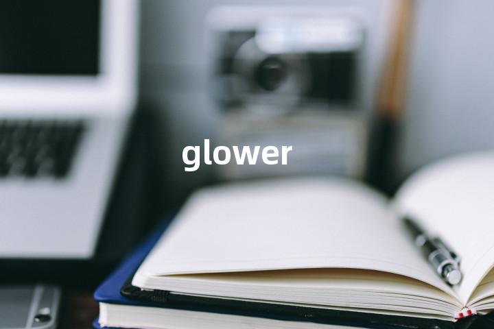 glower