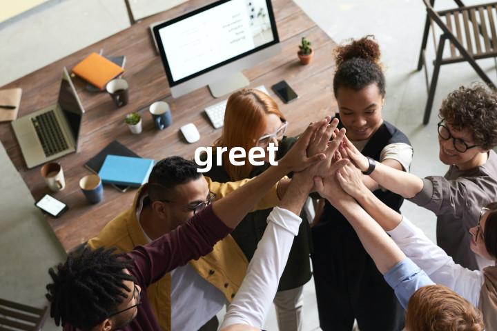 greet