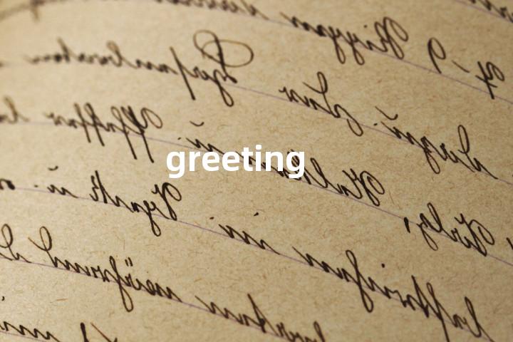 greeting