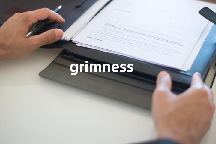 grimness