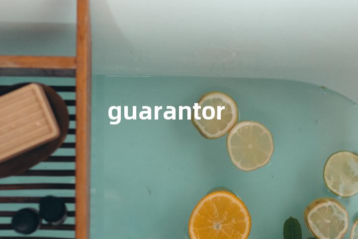 guarantor