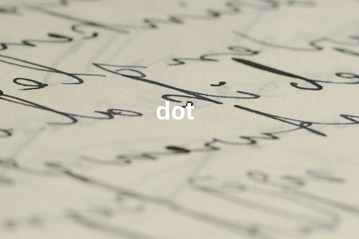 dot