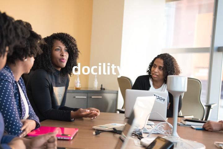 docility