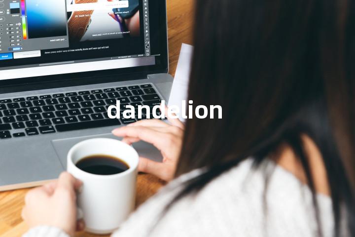 dandelion