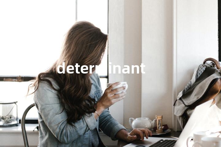 determinant