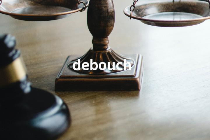 debouch