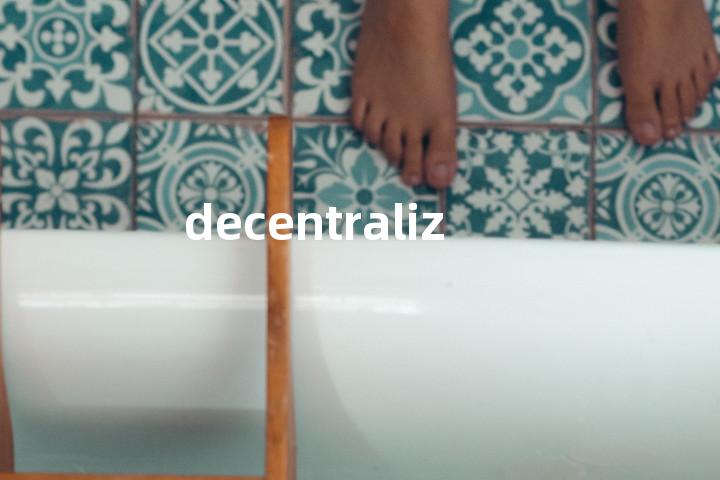 decentralization