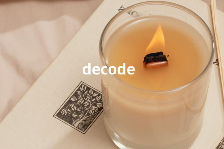 decode