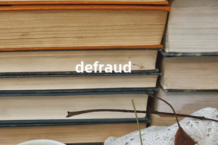 defraud