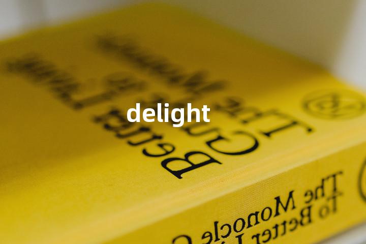 delight