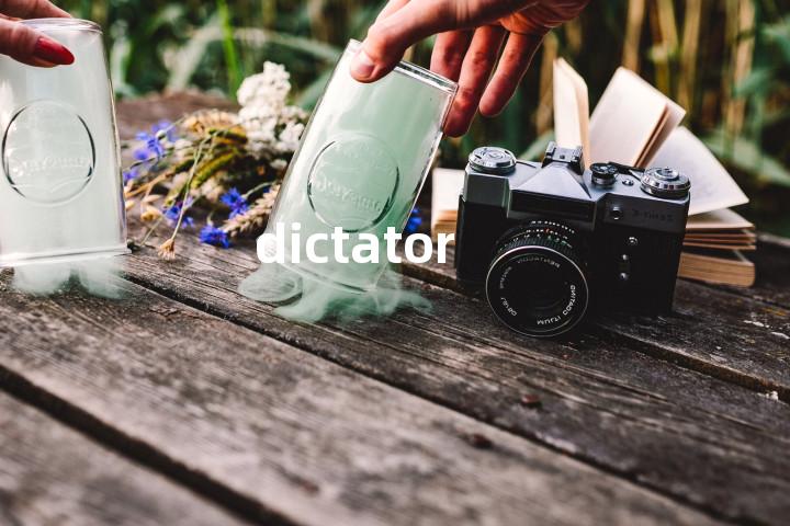 dictator