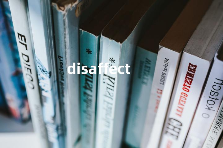 disaffect
