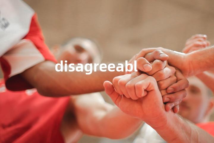 disagreeable