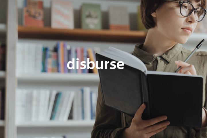 disburse