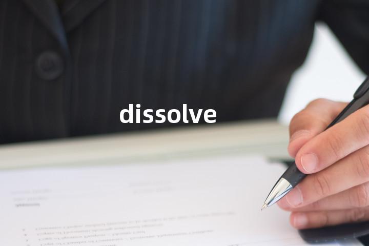 dissolve