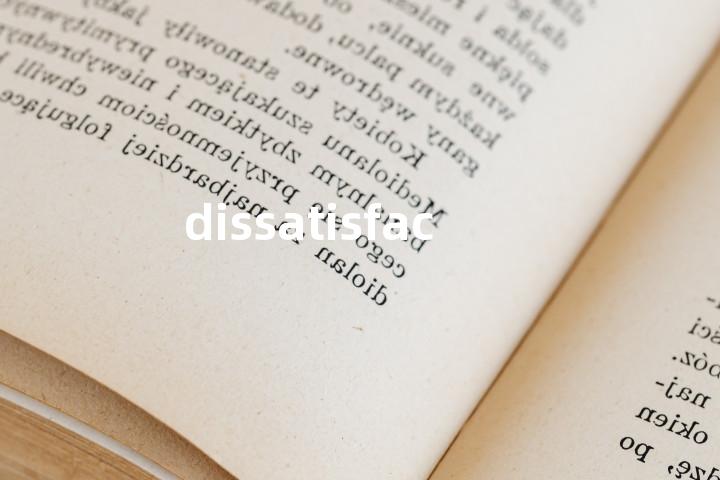 dissatisfaction