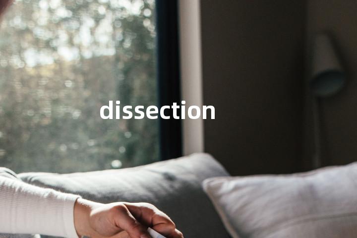 dissection