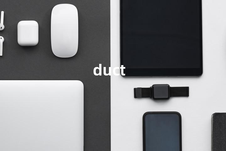 duct