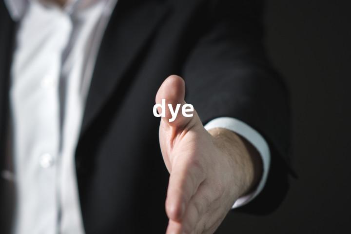 dye