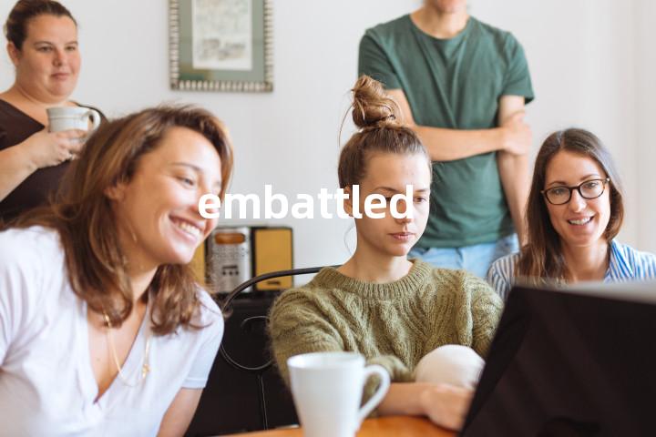 embattled