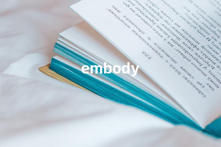 embody