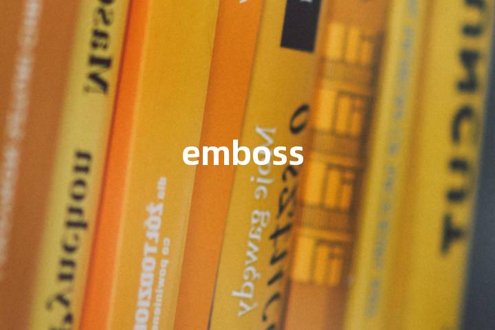 emboss