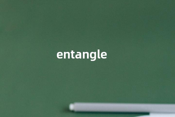 entangle
