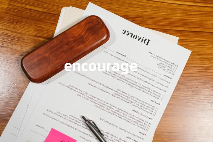 encourage