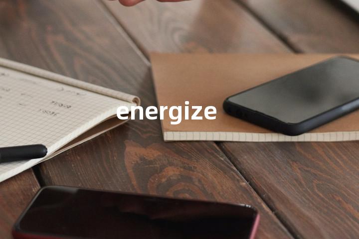 energize