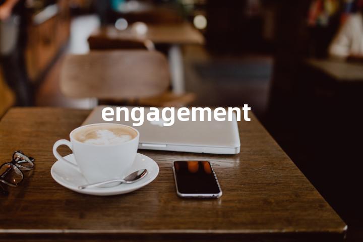 engagement