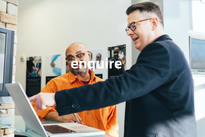 enquire