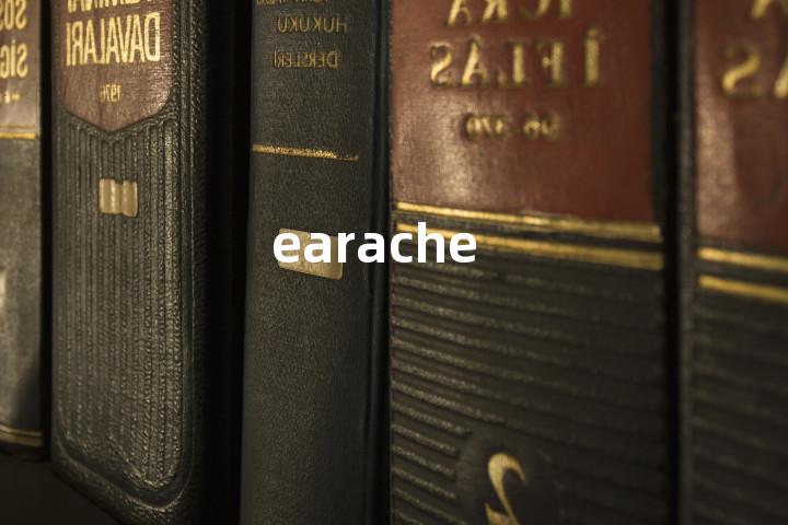 earache
