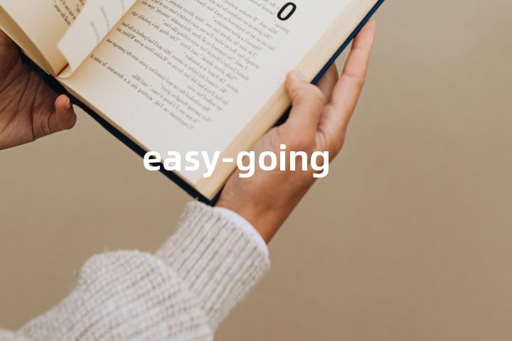 easy-going