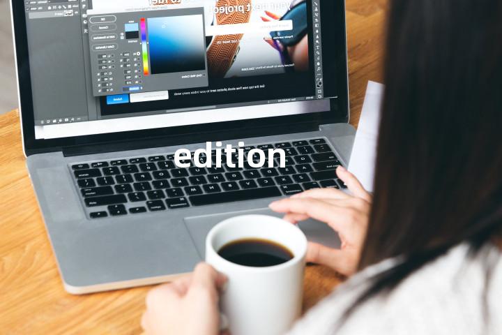 edition