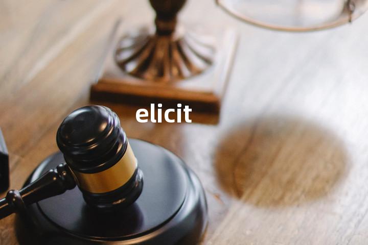 elicit