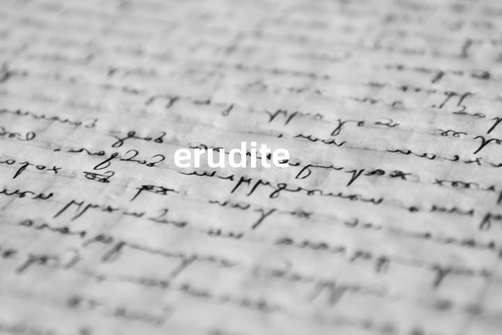 erudite