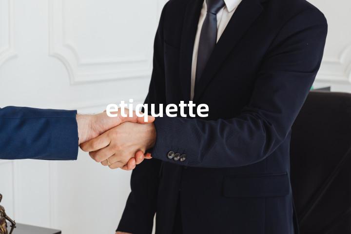 etiquette