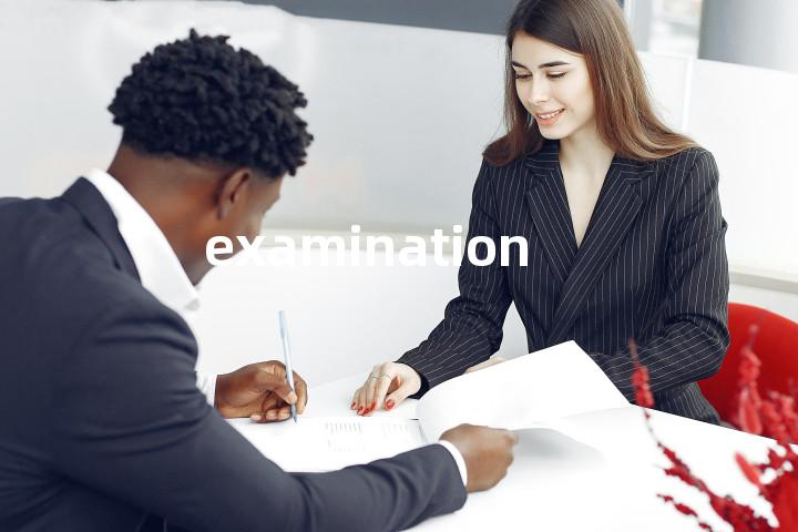 examination