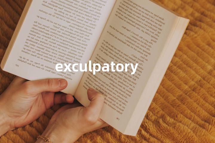 exculpatory