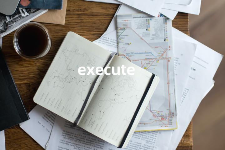 execute